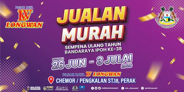 Jualan Murah pada 26 Jun-3 Jul 2026 di Pasaraya Longwan Chemor & Pengkalan Station 18, Perak.